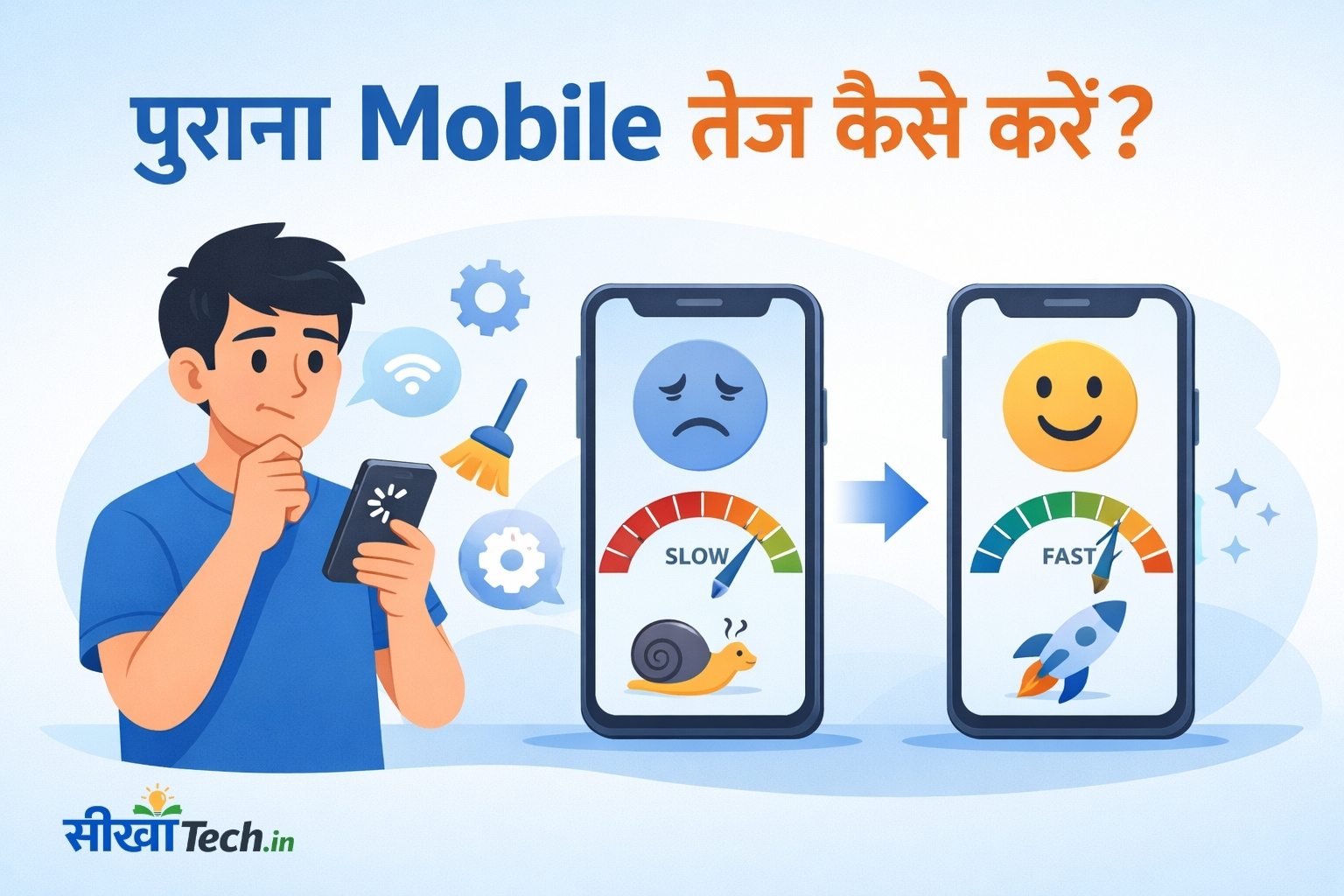 पुराना Mobile तेज कैसे करें? धीमा फोन अब देगा तेज परफॉर्मेंस (10 आसान तरीके)